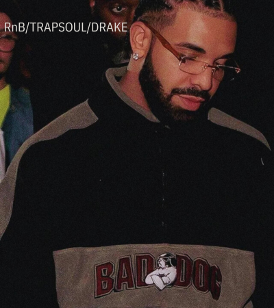 R&B/TRAPSOUL/DRAKE VIBES